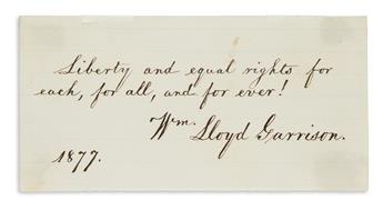 (SLAVERY AND ABOLITION.) WILLIAM LLOYD GARRISON. Two items, each Signed, Wm. Lloyd Garrison: Autograph Manuscript * Au...